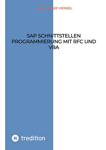 SAP Schnittstellen Programmierung mit RFC und VBA: SAP Daten mit MS Access bearbeiten