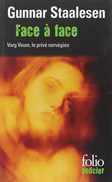 Une enquête de Varg Veum, le privé norvégien. Vol. 11. Face à face