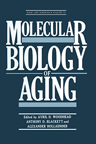 Molecular Biology of Aging (Basic Life Sciences) (Basic Life Sciences, 35, Band 35)