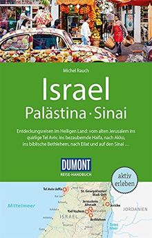 DuMont Reise-Handbuch Reiseführer Israel, Palästina, Sinai: mit Extra-Reisekarte