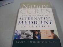 Nature Cures: The History of Alternative Medicine in America