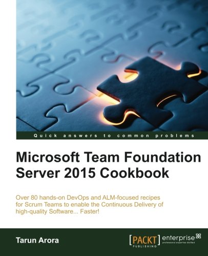 Microsoft Team Foundation Server 2015 Cookbook