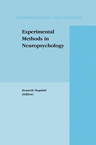 Experimental Methods in Neuropsychology (Neuropsychology and Cognition, 21, Band 21)