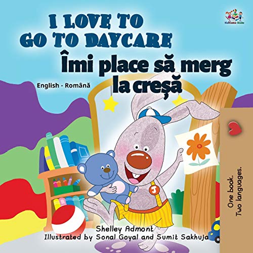 I Love to Go to Daycare (English Romanian Bilingual Children's book) (English Romanian Bilingual Collection)