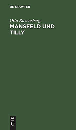 Mansfeld und Tilly: Tragödie in fünf Akten