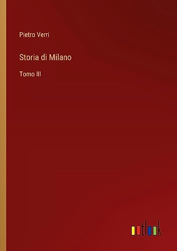 Storia di Milano: Tomo III