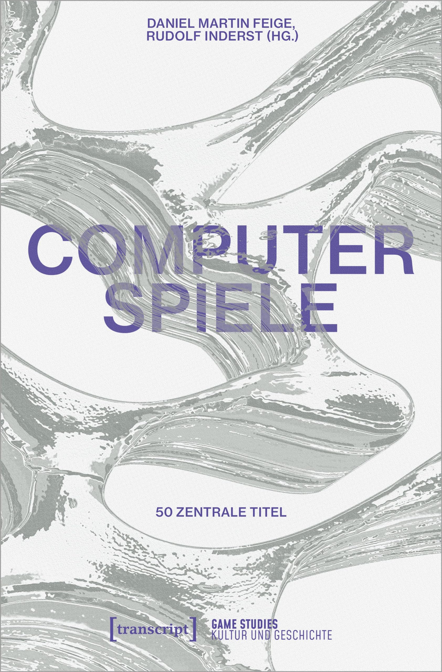 Computerspiele: 50 zentrale Titel (Game Studies)