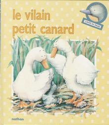 Le vilain petit canard : conte traditionnel (Conima)