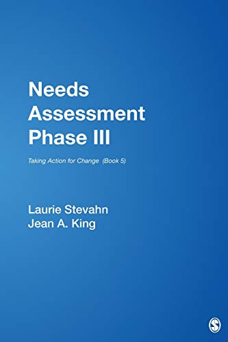 Needs Assessment Phase III: Taking Action for Change (Book 5) (Needs Assessment Kit, Band 5)