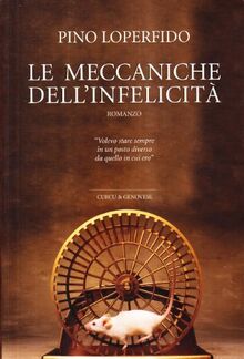 Le meccaniche dell'infelicità