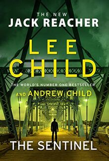 The Sentinel: (Jack Reacher 25)