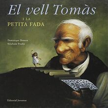 El vell Tomas i la petita fada (Albums Ilúlustrats)