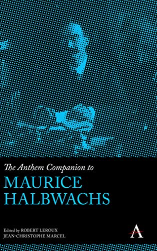 Anthem Companion to Maurice Halbwachs (Anthem Companions to Sociology)