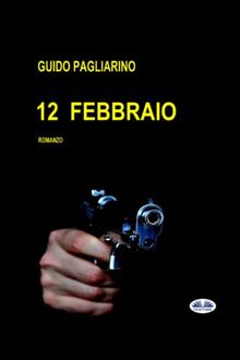 12 Febbraio: Romanzo