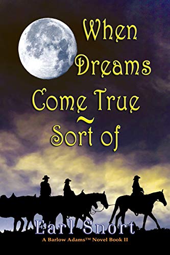 When Dreams Come True - Sort Of (Barlow Adams, Band 2)