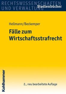 Fälle zum Wirtschaftsstrafrecht (Studienbuecher Rechtswissenschaft)