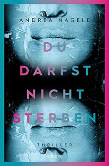 Du darfst nicht sterben: Thriller