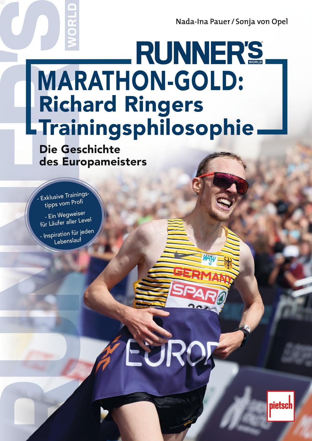 Opel, Sonja von: Marathon-Gold: Richard Ringers Trainingsphilosophie. Exklusive Trainingstipps vom Profisportler für alle Läufer: Anfänger, Fortgeschrittene und Profis