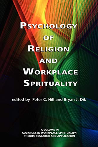 Psychology of Religion and Workplace Spirituality (Advances in Workplace Spirituality: Theory, Research and Application)
