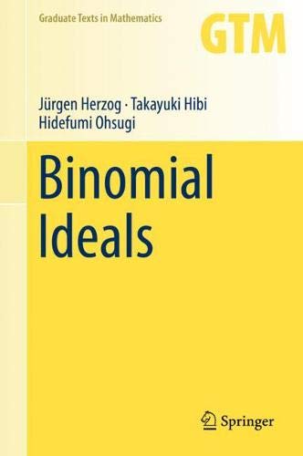 Binomial Ideals (Graduate Texts in Mathematics, Band 279)
