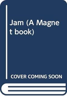 Jam (A Magnet book)