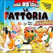 La fattoria. Sfoglia le pagine e ascolta i versi degli animali