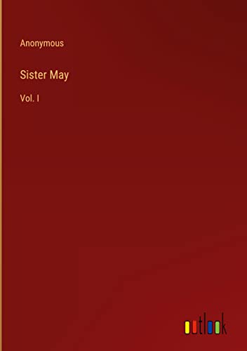 Sister May: Vol. I