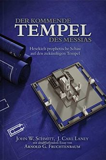 Der kommende Tempel des Messias