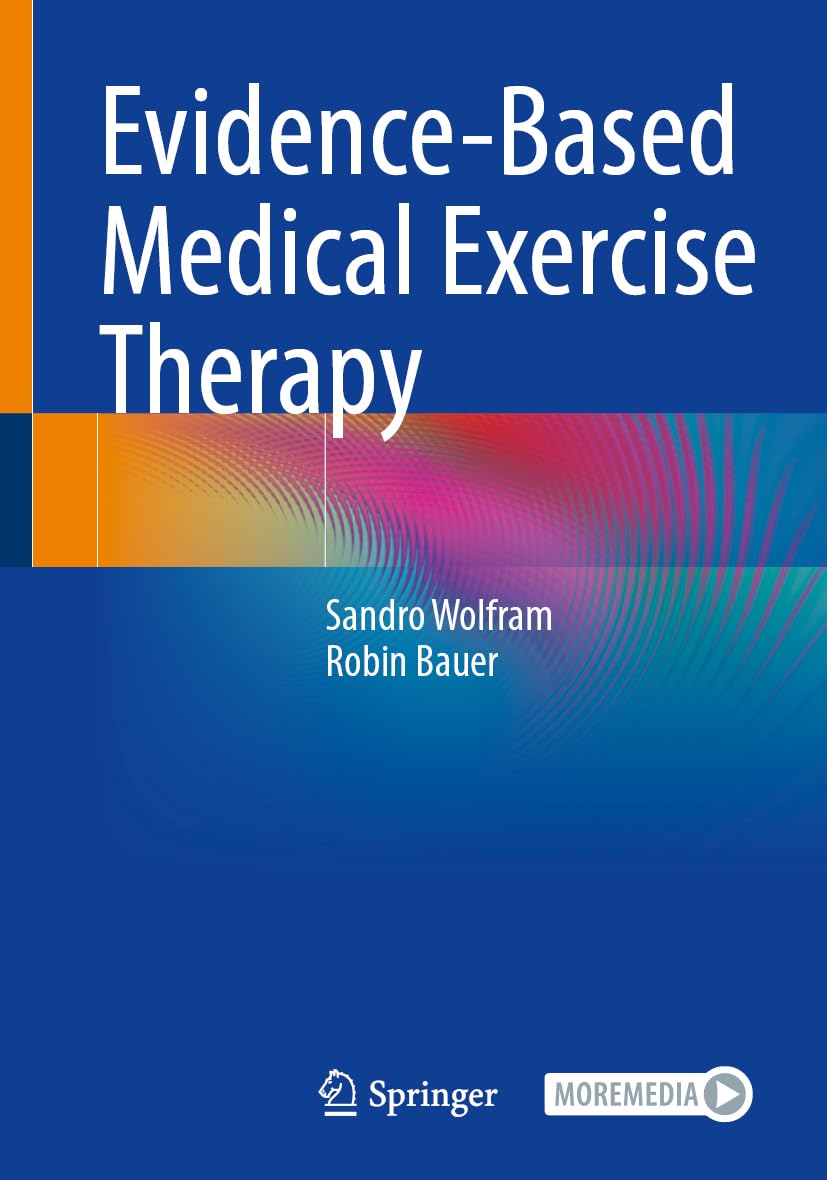 Evidence-Based Medical Exercise Therapy: With Online Files