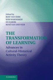 The Transformation of Learning: Advances in Cultural-Historical Activity Theory: Perspectives from Activity Theory