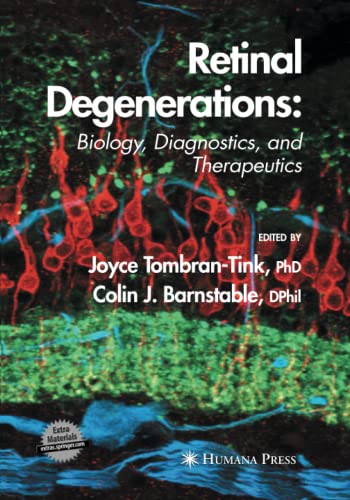 Retinal Degenerations: Biology, Diagnostics, and Therapeutics (Ophthalmology Research)