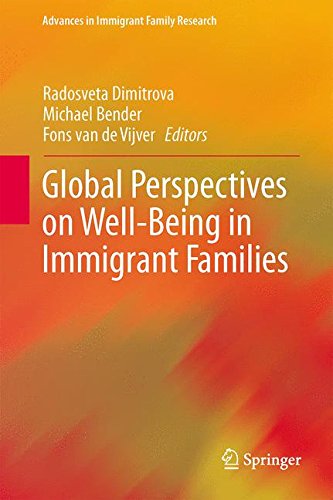 Global Perspectives on Well-Being in Immigrant Families (Advances in Immigrant Family Research)