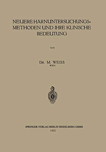 Neuere Harnuntersuchungsmethoden und ihre klinische Bedeutung