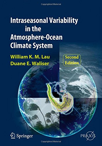 Intraseasonal Variability in the Atmosphere-Ocean Climate System (Springer Praxis Books)