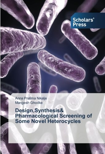 Design,Synthesis& Pharmacological Screening of Some Novel Heterocycles