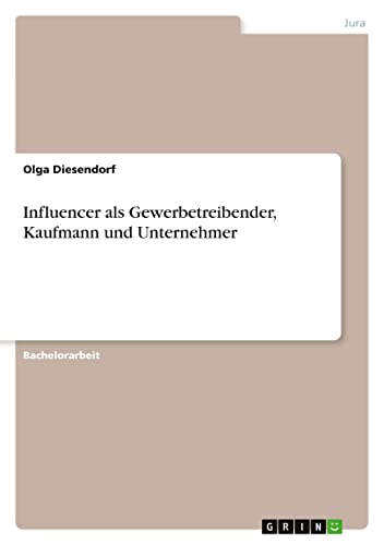 Influencer als Gewerbetreibender, Kaufmann und Unternehmer