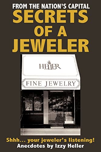 Secrets of a Jeweler: Shhh . . . your jeweler's listening!