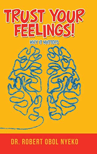 Trust Your Feelings!: Why It Matters