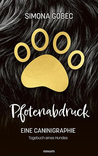 Pfotenabdruck: eine Caninigraphie – Tagebuch eines Hundes