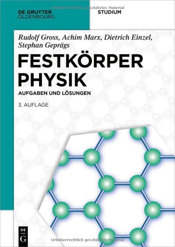 Festkörperphysik: Aufgaben und Lösungen (De Gruyter Studium)