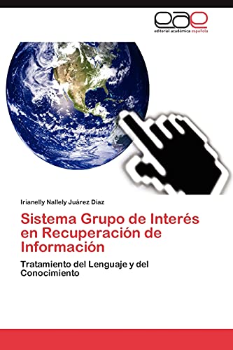 Sistema Grupo de Interés en Recuperación de Información: Tratamiento del Lenguaje y del Conocimiento