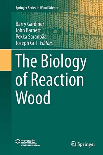 The Biology of Reaction Wood (Springer Series in Wood Science)
