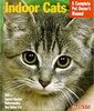 Indoor Cats (Complete Pet Owner's Manual)