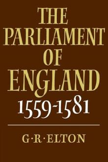 The Parliament of England 1559-1581