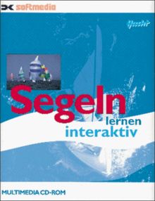 Segeln lernen interaktiv. CD- ROM ab WIN 3.x. Multimedia CD- ROM.