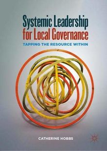 Systemic Leadership for Local Governance: Tapping the Resource Within