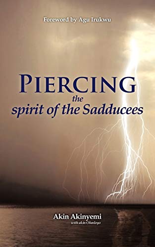Piercing the spirit of the Sadducees
