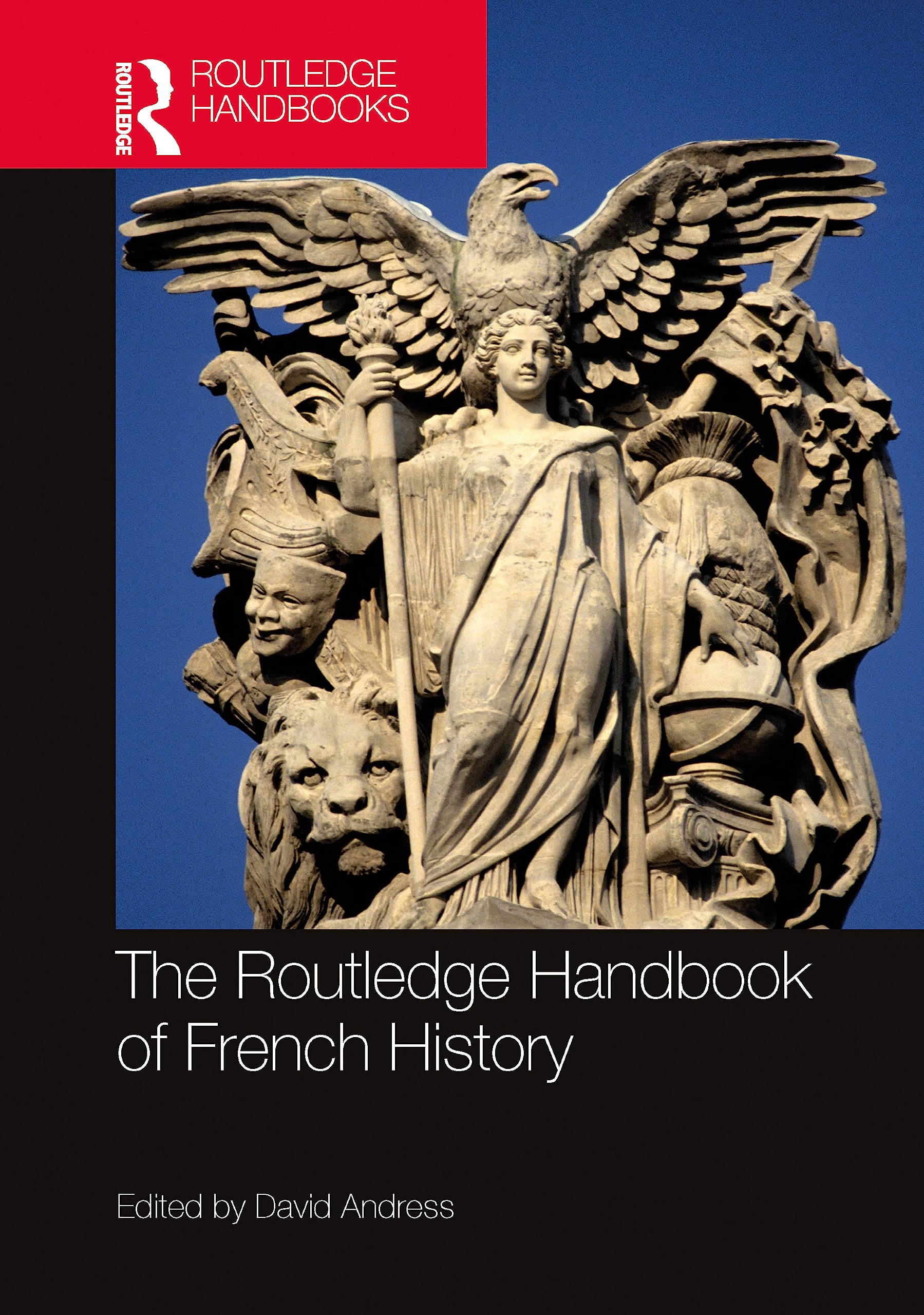 The Routledge Handbook of French History (Routledge Handbooks)