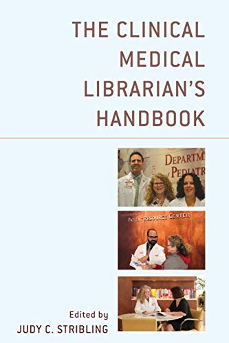 The Clinical Medical Librarian's Handbook (Medical Library Association Books)