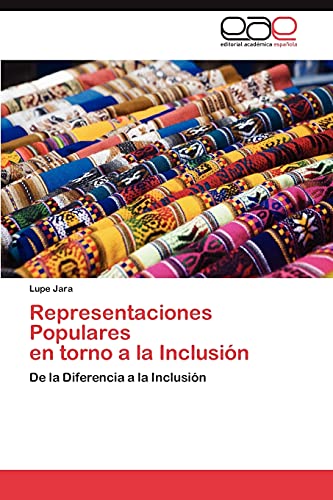 Representaciones Populares en torno a la Inclusión: De la Diferencia a la Inclusión